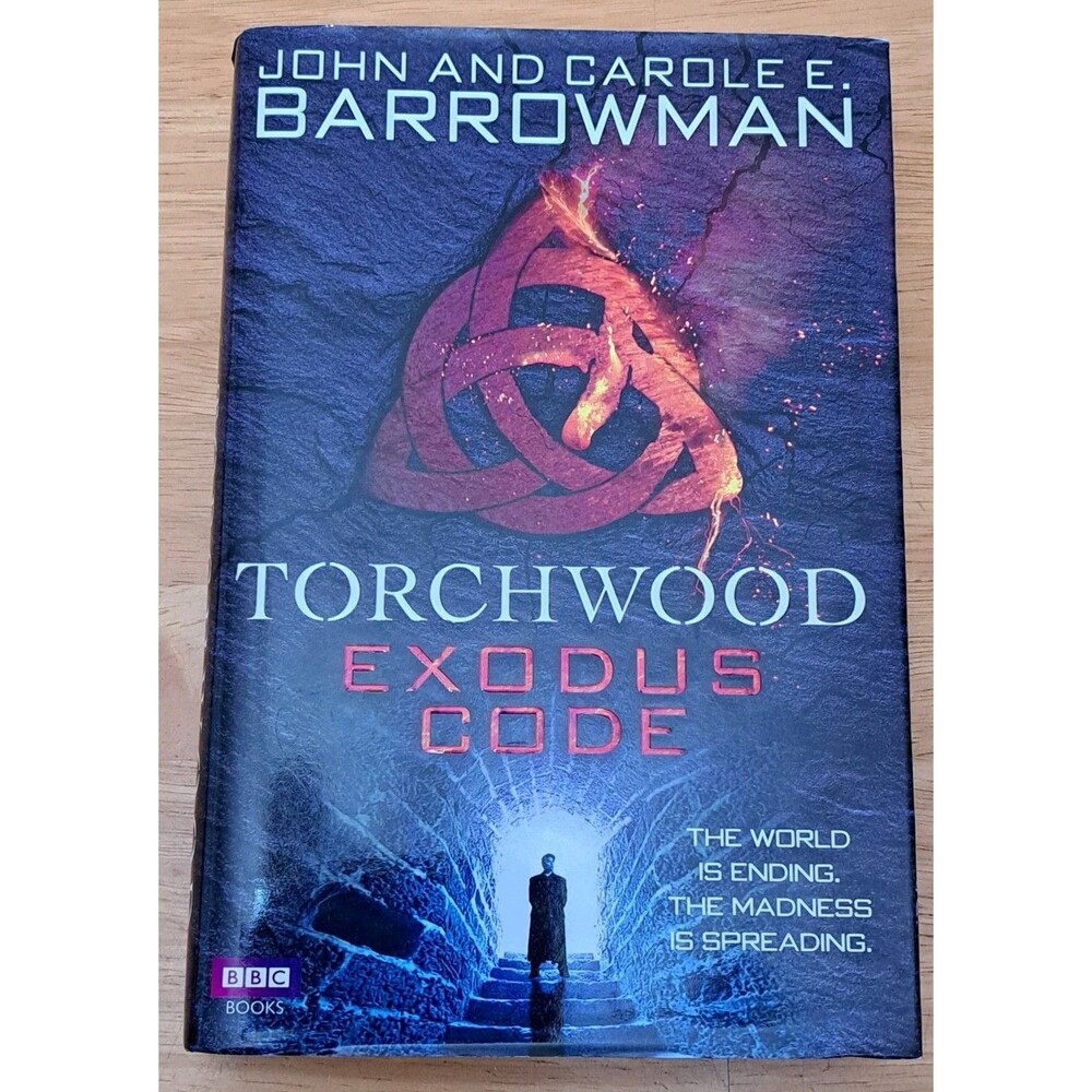 Torchwood: Exodus Code by John & Carole Barrowman Signed by the Authors Hardback